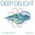 Deep Delight (Beach House Mix)