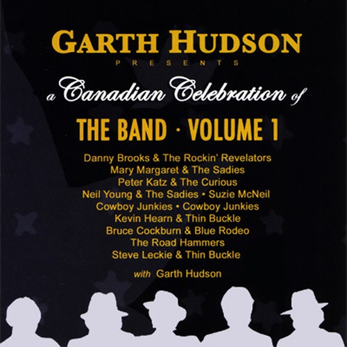 Garth Hudson Presents a Canadian Celebration of The Band - Volume 1