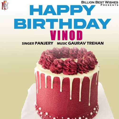 Happy Birthday Vinod