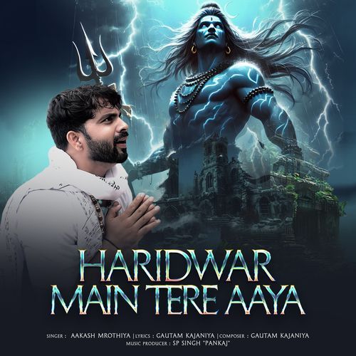 Haridwar Main Tere Aaya