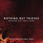 Holding Out for a Hero (From the Trailer for "Vikings" - Series 2)