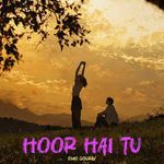 Hoor Hai Tu