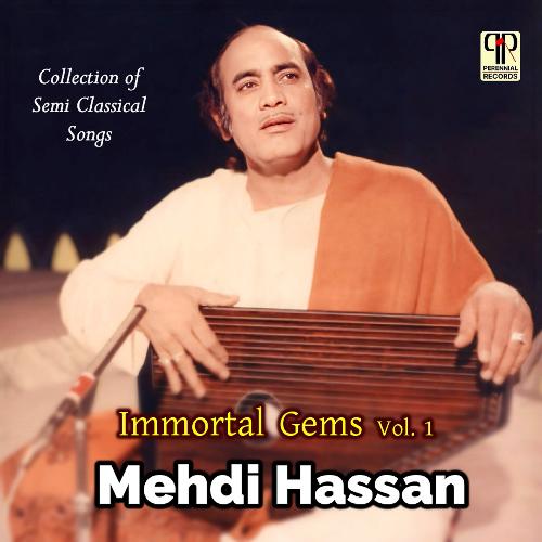Immortal Gems Of Mehdi Hassan Vol. 1