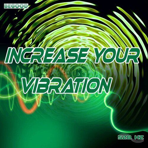 Increase Your Vibration