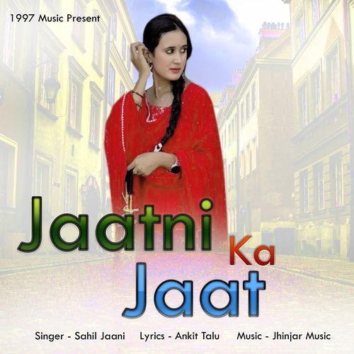 Jaatni Ka Jaat