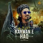 Karwan E Haq . كاروانِ حق چلے