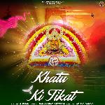 Khatu ki tikat