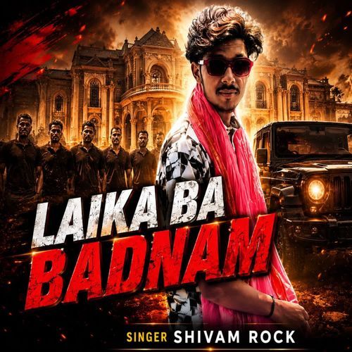 Laika Ba Badnam