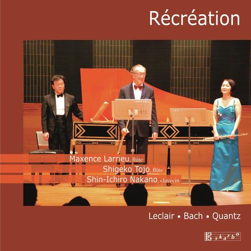 Leclair, Bach & Quants: Music for Two Flutes and Harpsichord