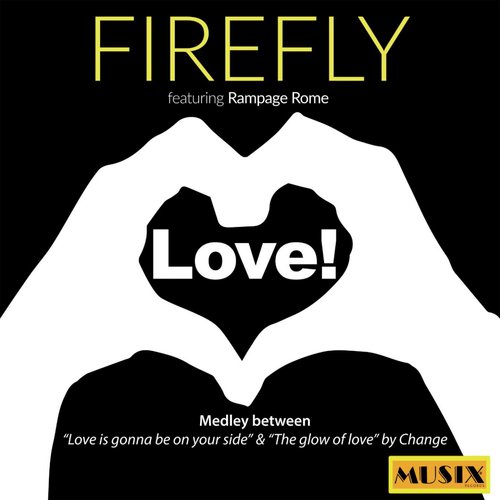 Love Medley: Love is Gonna Be on Your Side / The Glow of Love (feat. Rampage Rome)