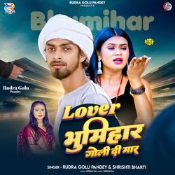 Lover Bhumihar Goli Di Maar-GSxcWjEFBHs