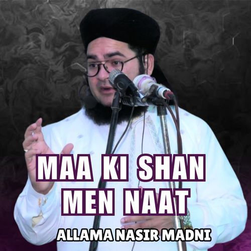 Maa ki shaan men naat