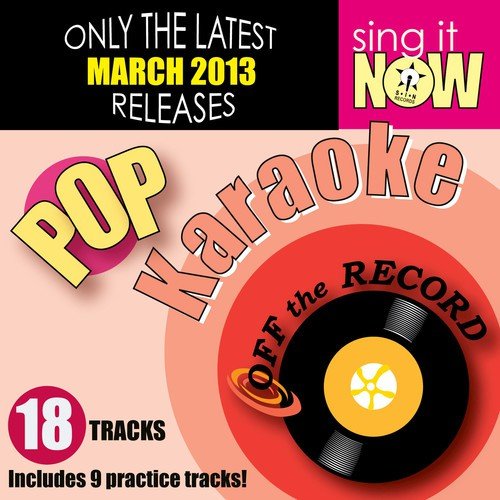 March 2013 Pop Hits Karaoke
