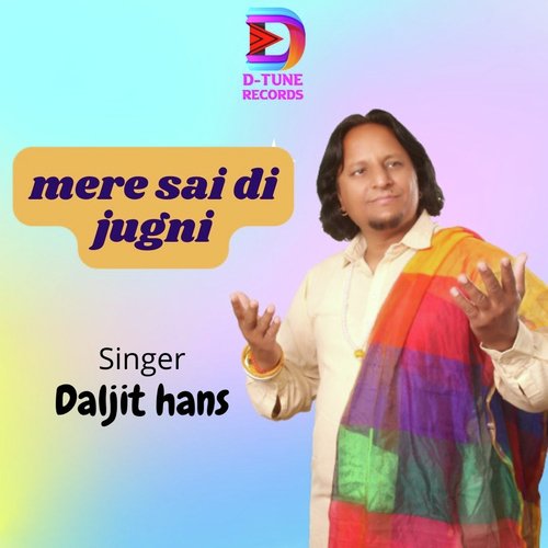 Mere Sai Di Jugni