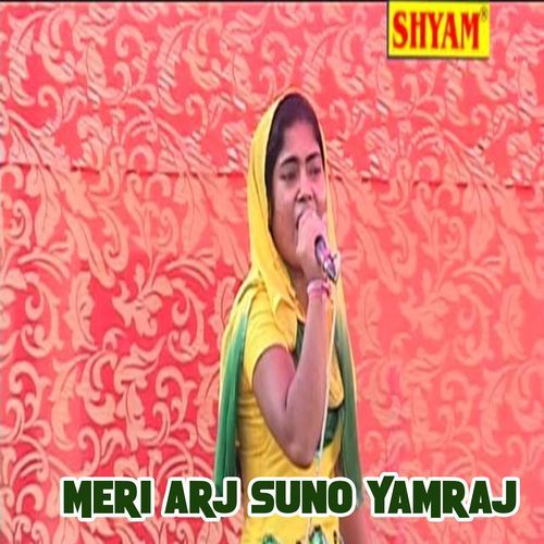 Meri Arj Suno Yamraj (Original)