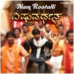 Nam Rootalli (From "Vishnuvardhana")
