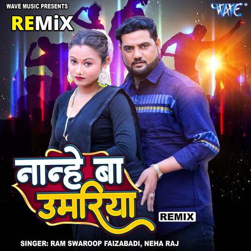 Nanhe Ba Umariya - Remix