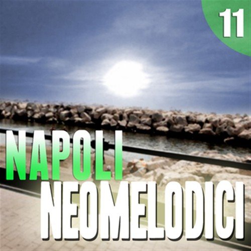 Napoli Neomelodici, Vol. 11