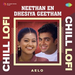 Neethan En Dhesiya Geetham - Chill Lofi-HiQTVzB,X3w