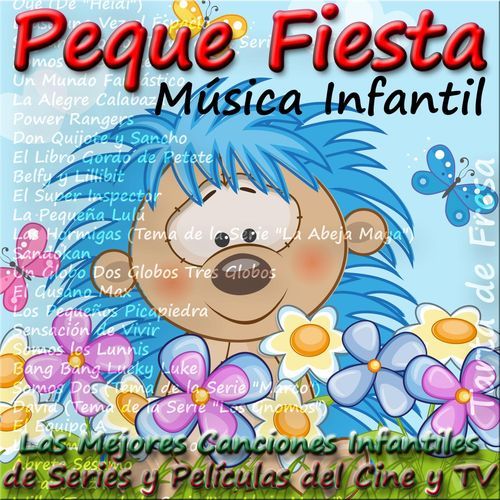 Peque Fiesta, Música Infantil: Las Mejores Canciones Infantiles de Series y Películas del Cine y Tv
