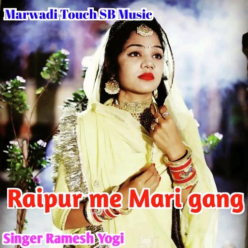Raipur Me Mari Gang (Rajasthani)