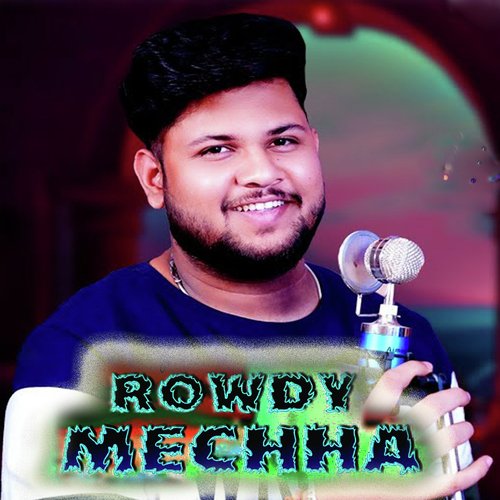 Rowdy Mechha