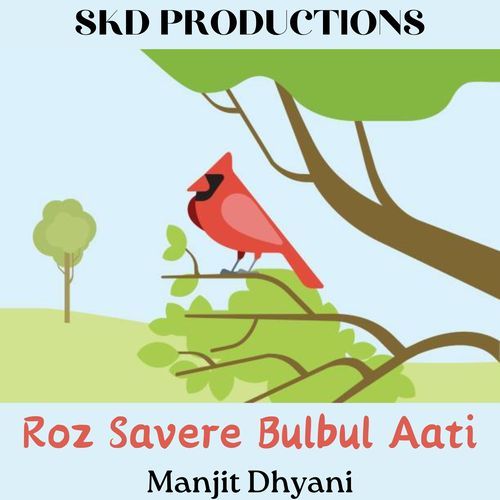 Roz Savere Bulbul Aati