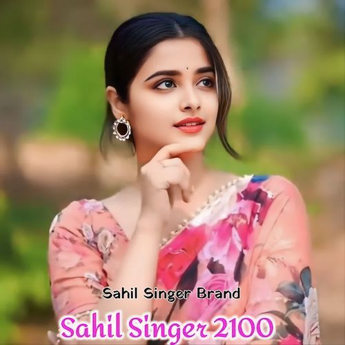 Sahil Singer 2100