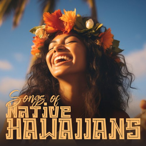 Songs of Native Hawaiians: Indigenous Polynesian Healing & Meditation