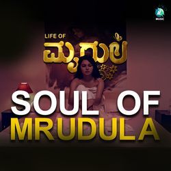 Soul Of Mrudula (From &quot;Life of Mrudula&quot;)-Ql4cczZBXlY