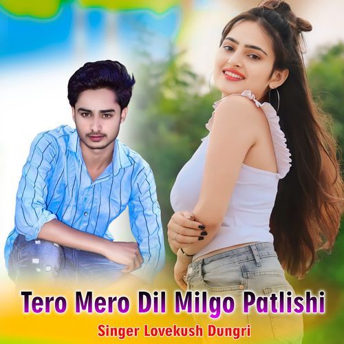 Tero Mero Dil Milgo Patlishi