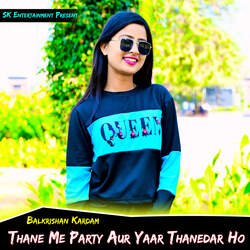 Thane Me Party Aur Yaar Thanedar Ho-FAoRYB17ZXg