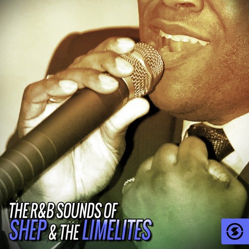 The R&B Sounds of Shep & the Limelites