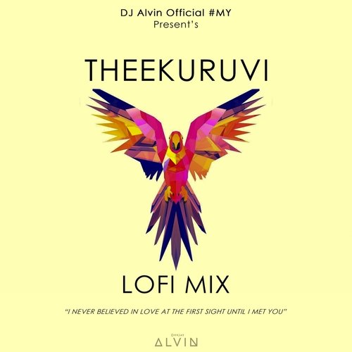Theekuruvi (Alvin's Lofi Mix)