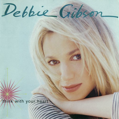 Think With Your Heart (Expanded Edition)