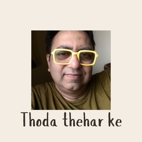 Thoda thehar ke