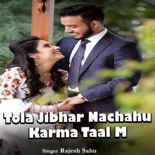 Tola Jibhar Nachahu Karma Taal M
