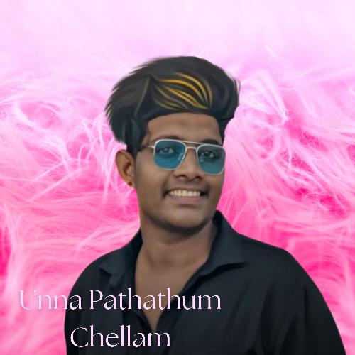 Unna Pathathum Chellam