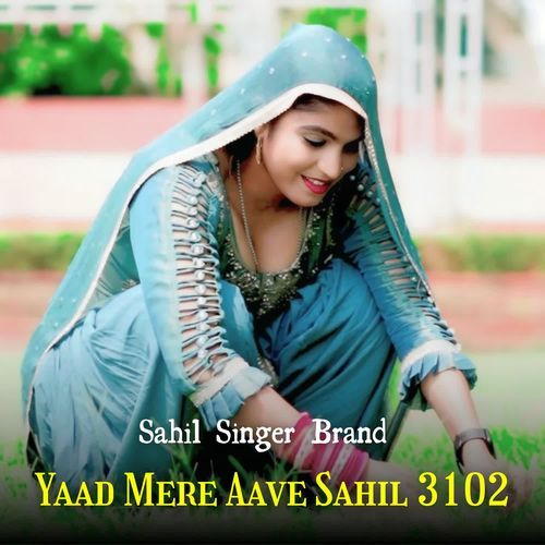 Yaad Mere Aave Sahil 3102