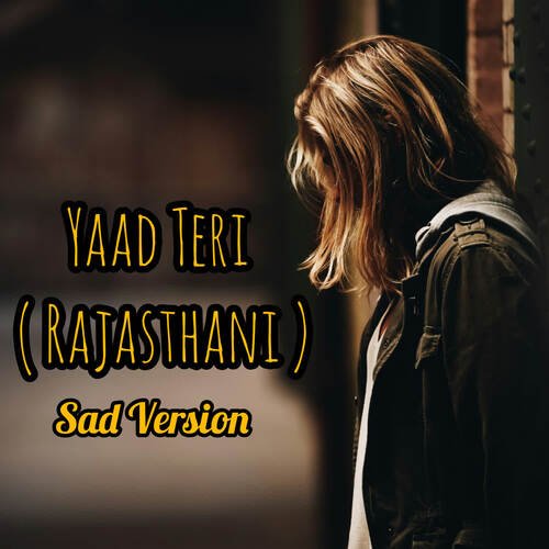 Yaad Teri (Rajasthani Sad Version)