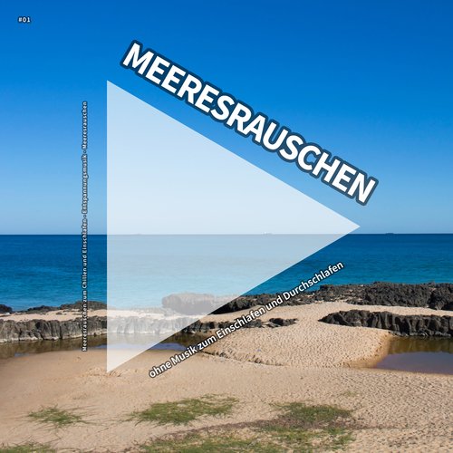 #01 Meeresrauschen ohne Musik zum Einschlafen und Durchschlafen