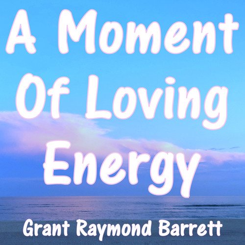 A Moment of Loving Energy_poster_image