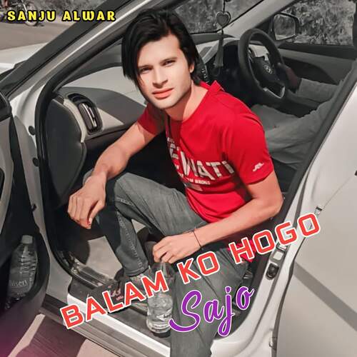 Balam Ko Hogo Sajo