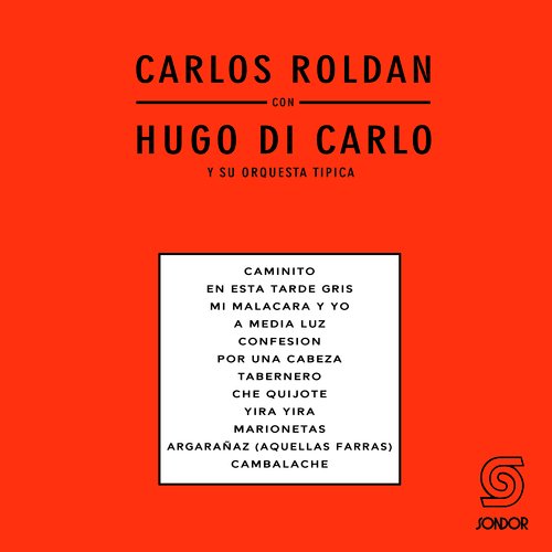 Carlos Roldán con Hugo Di Carlo y su Orquesta Típica