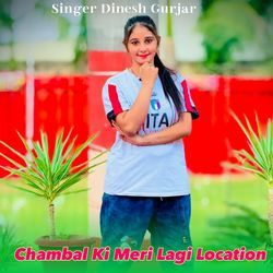 Chambal Ki Meri Lagi Location