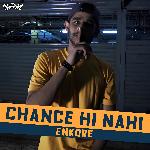 Chance Hi Nahi