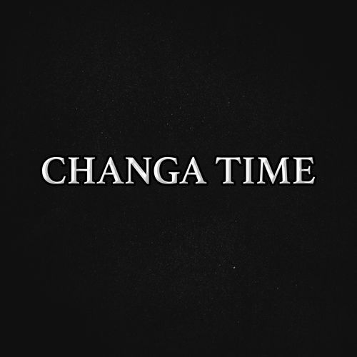 Changa Time