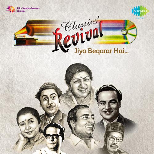 Classic Revival Jiya Beqarar Hai