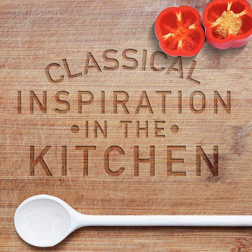 Classical Inspiration in the Kitchen