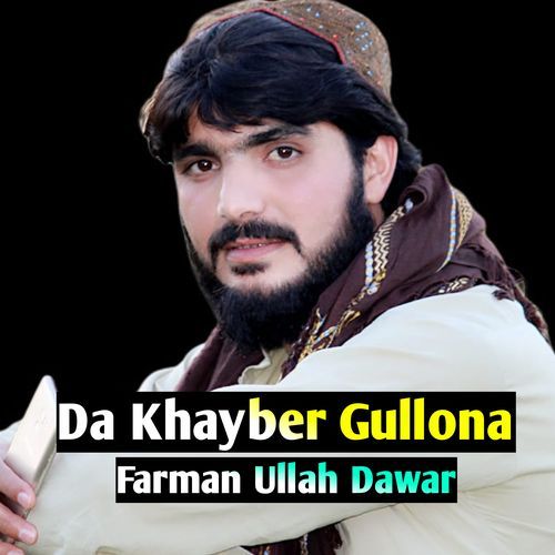 Da Khayber Gullona